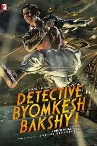 Download Detective Byomkesh Bakshy! (2015) Hindi Movie Bluray || 720p [1GB] || 1080p [2.1GB]