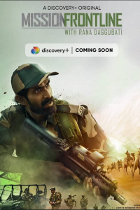 Download Mission Frontline with Rana Daggubati 2021 (Season 1) {Hindi} WeB-DL || 720p [200MB]  || 1080p [500MB]