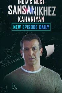 Download India’s Most Sansanikhez Kahaniyan 2021 (Season 1) Voot Series WeB-DL || 720p [300MB] (Episode 26 added)
