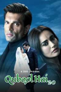 Download Qubool Hai 2.0 2021 (Season 1) Hindi {Zee5 Series} WeB-DL || 480p [60MB] || 720p [132MB]