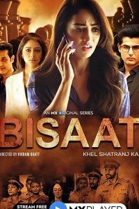 Download Bisaat 2021 (Season 1) Hindi {MX Player Series} WeB-DL || 480p [700MB]  || 720p [2GB]