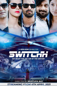 Download Switchh (2021) Hindi Movie Web – DL || 480p [400MB] || 720p [1GB] || 1080p [2.5GB]