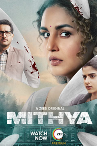 Download Mithya 2022 (Season 1) Hindi {Zee5 Series} WeB-DL || 480p [100MB]  || 720p [250MB] || 1080p [700MB]