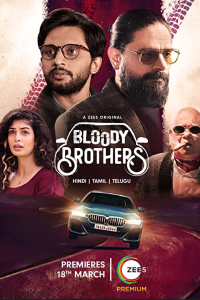 Download Bloody Brothers 2022 (Season 1) Hindi {Zee5 Series} WeB-DL || 480p [120MB]  || 720p [250MB] || 1080p [600MB]