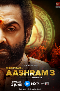 Download Aashram 2022 (Season 3) Hindi {MX Player Series} WeB-DL || 480p [150MB] || 720p [300MB] || 1080p [400MB]