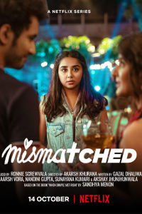 Download Mismatched 2022 (Season 1-2) Hindi {Netflix Series} WEB-DL || 480p [100MB]  || 720p [350MB] || 1080p [1GB]