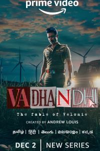 Download Vadhandhi: The Fable of Velonie 2022 (Season 1) Hindi {Amazon Prime Series} WeB-DL || 480p [150MB]  || 720p [200MB]  || 1080p [1GB]
