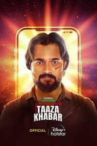 Download Taaza Khabar 2023 (Season 1) Hindi {Hotstar Series} WeB-DL || 480p [100MB] || 720p [200MB] || 1080p [1GB]