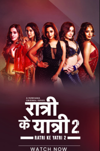 Download Ratri Ke Yatri 2 2022 (Season 2) Hindi {MX Player Series} WeB-DL || 480p [50MB] || 720p [100MB] || 1080p [1GB]