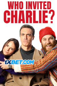 Download Who Invited Charlie? (2022) [HQ Fan Dub] (MULTi) || 720p [1GB]