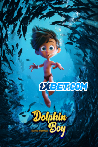 Download Dolphin Boy (2022) [HQ Fan Dub] (MULTi) || 720p [1GB]