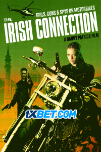 Download The Irish Connection (2022) [HQ Fan Dub] (MULTi) || 720p [1GB]