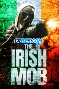 Download The Irish Mob (2023) [HQ Fan Dub] (MULTi) || 720p [1GB]