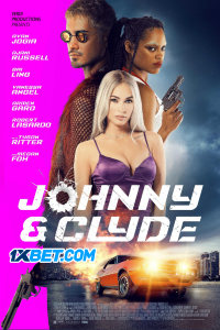 Download Johnny & Clyde (2023) [HQ Fan Dub] (MULTi) || 720p [1GB]