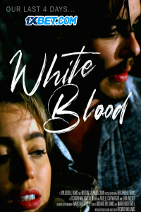 Download White Blood (2023) [HQ Fan Dub] (MULTi) || 720p [1GB]