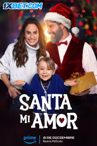 Download Santa mi amor (2023) [HQ Fan Dub] (MULTi) || 720p [1GB]